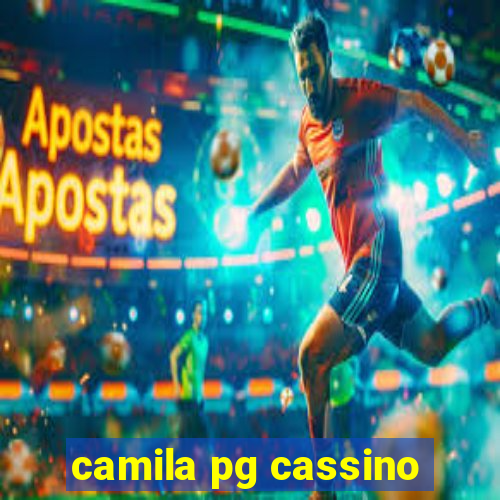 camila pg cassino